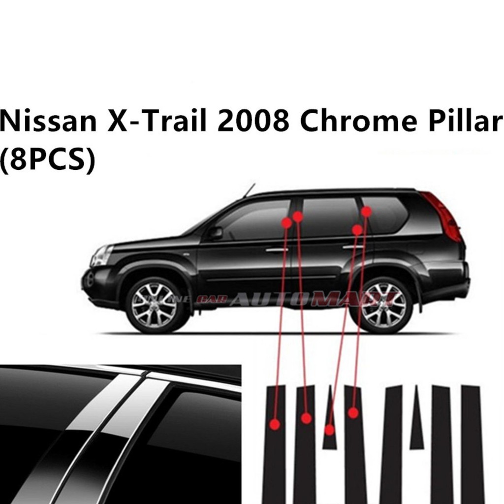 Nissan Xtrail 2008 Door Window Trim Pillar Chrome (8pcs) Shopee Malaysia