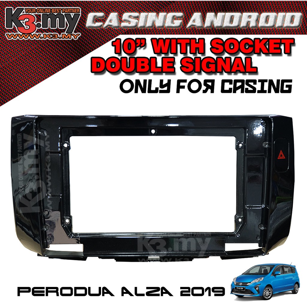 Perodua Alza 2019 Double Signal 10 Android Player Casing With Socket Silver Shopee Malaysia