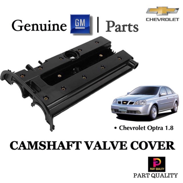 VALVE COVER CAMSHAFT OPTRA 1.8 READY STOCK Shopee Malaysia