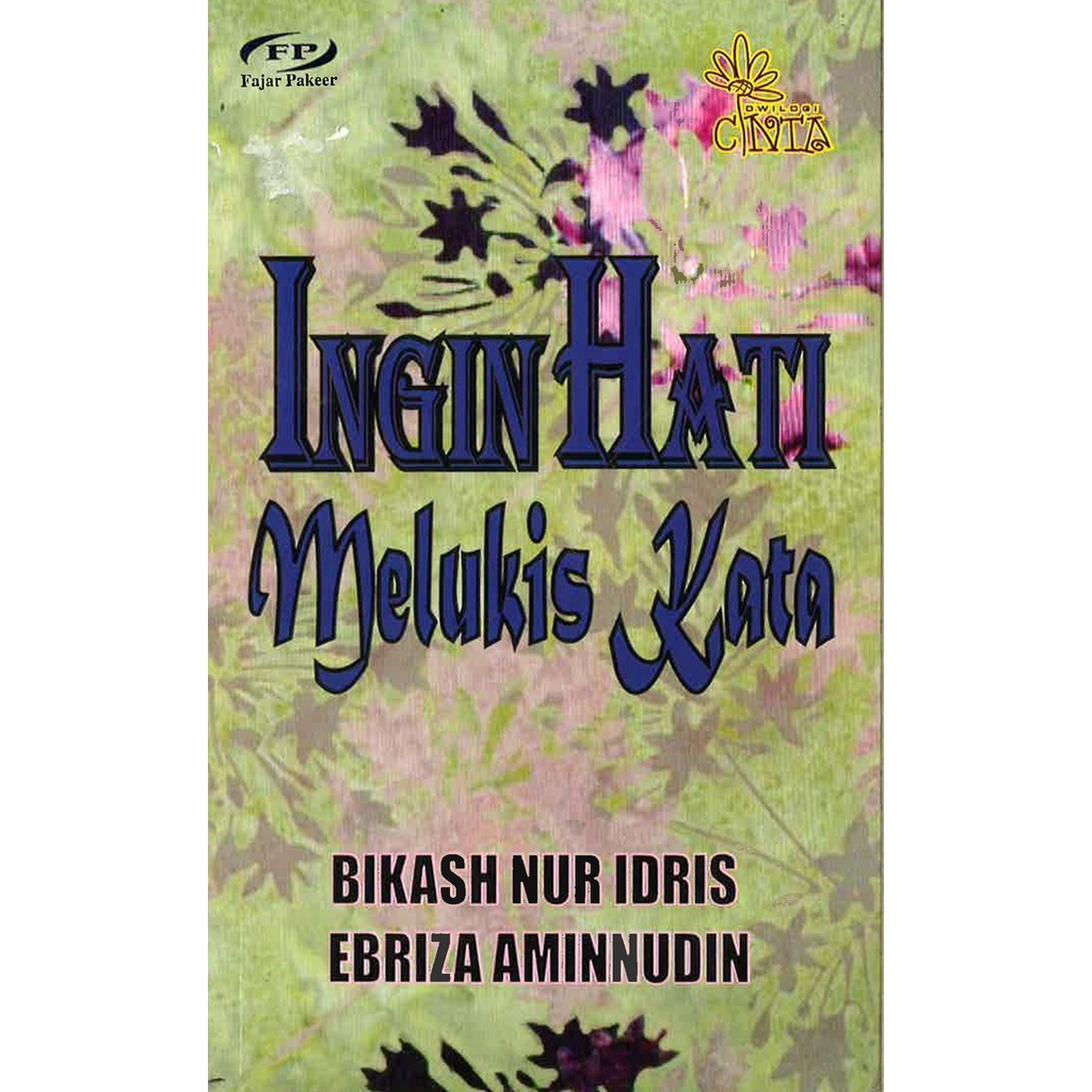 Novel (PRE❤️) Ingin Hati Melukis Kata - Bikash Nur Idris (FP)