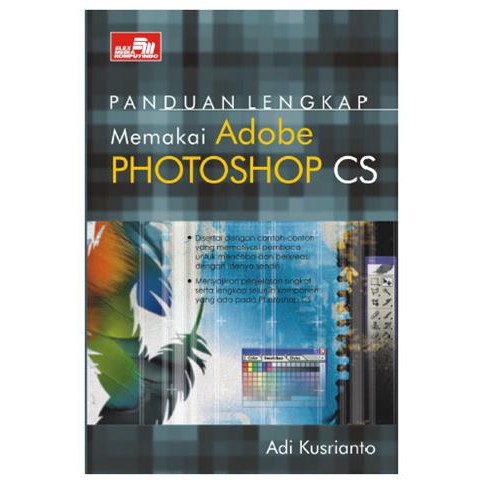 Ebooks Panduan Lengkap Memakai Adobe Photoshop CS Ebooks course tutorial guide