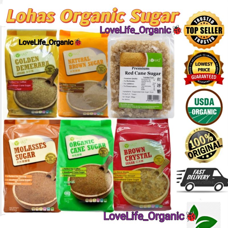 LOHAS ORGANIC CANE SUGAR/BROWN SUGAR/RED CRYSTAL SUGAR/GOLDEN DEMERARA SUGAR/MOLASSES SUGAR有机蔗糖 1KG