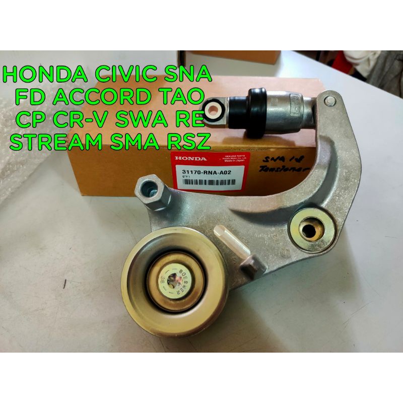 FAN BELT TENSIONER HONDA CIVIC SNA FD ACCORD TAO CP CRV SWA RE STREAM