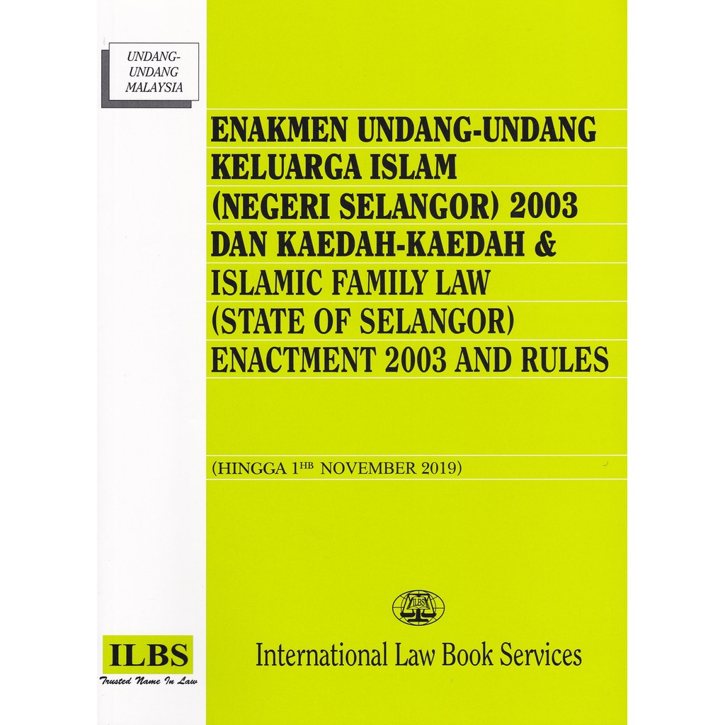 Enakmen Undang Undang Keluarga Islam Negeri Selangor 2003 Dan Kaedah Kaedah Hingga 1hb November 2019 Shopee Malaysia