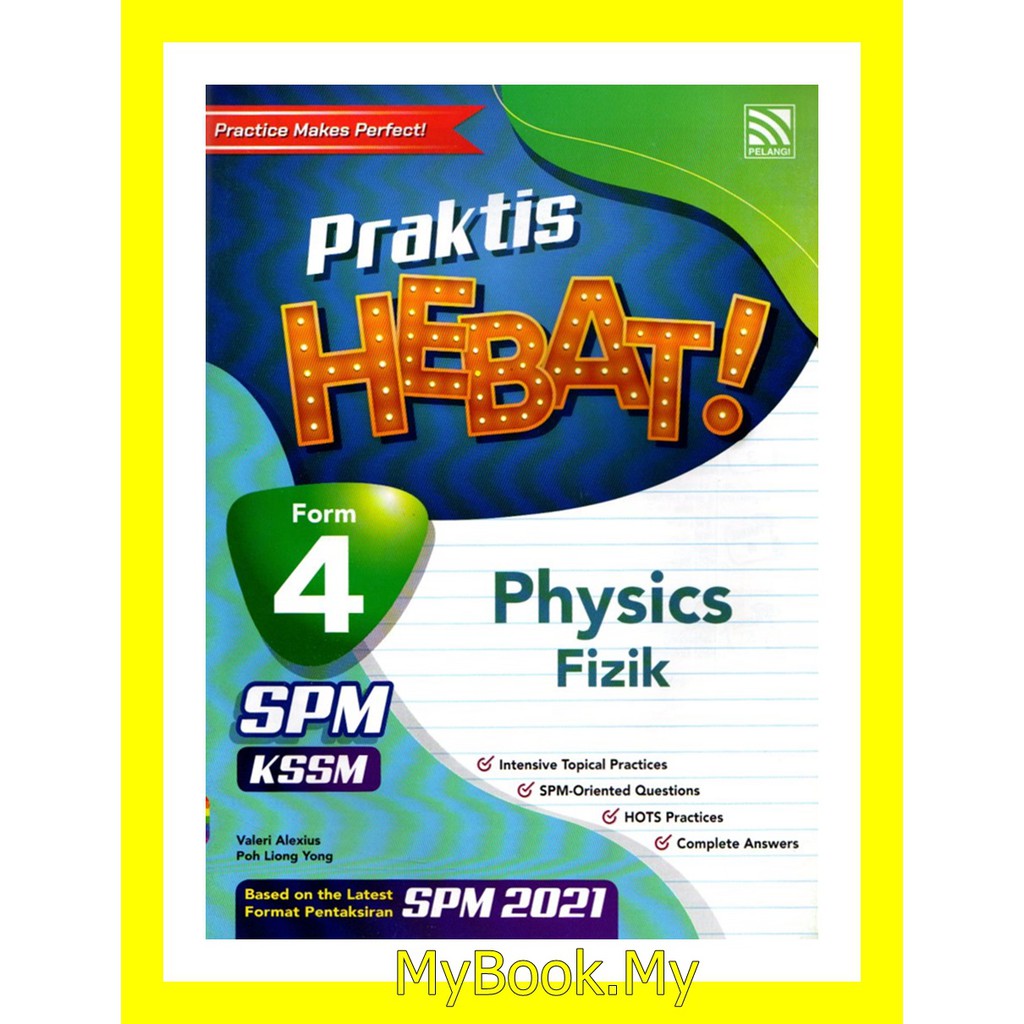 Myb Buku Latihan Praktis Hebat Tingkatan Kssm Physics Fizik Dwibahasa Pelangi Shopee