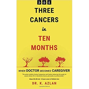 Three Cancers in Ten Months: When Doctor Becomes Caregiver