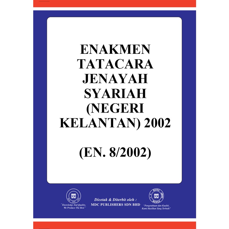 ENAKMEN TATACARA JENAYAH SYARIAH (NEGERI KELANTAN) 2002 (EN. 8/2002)