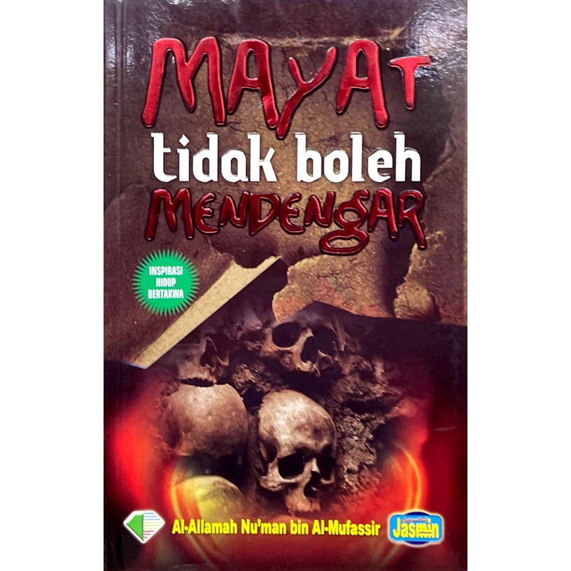 Mayat Tidak Boleh Mendengar - Al-Allamah Nu'man bin Al-Mufassir