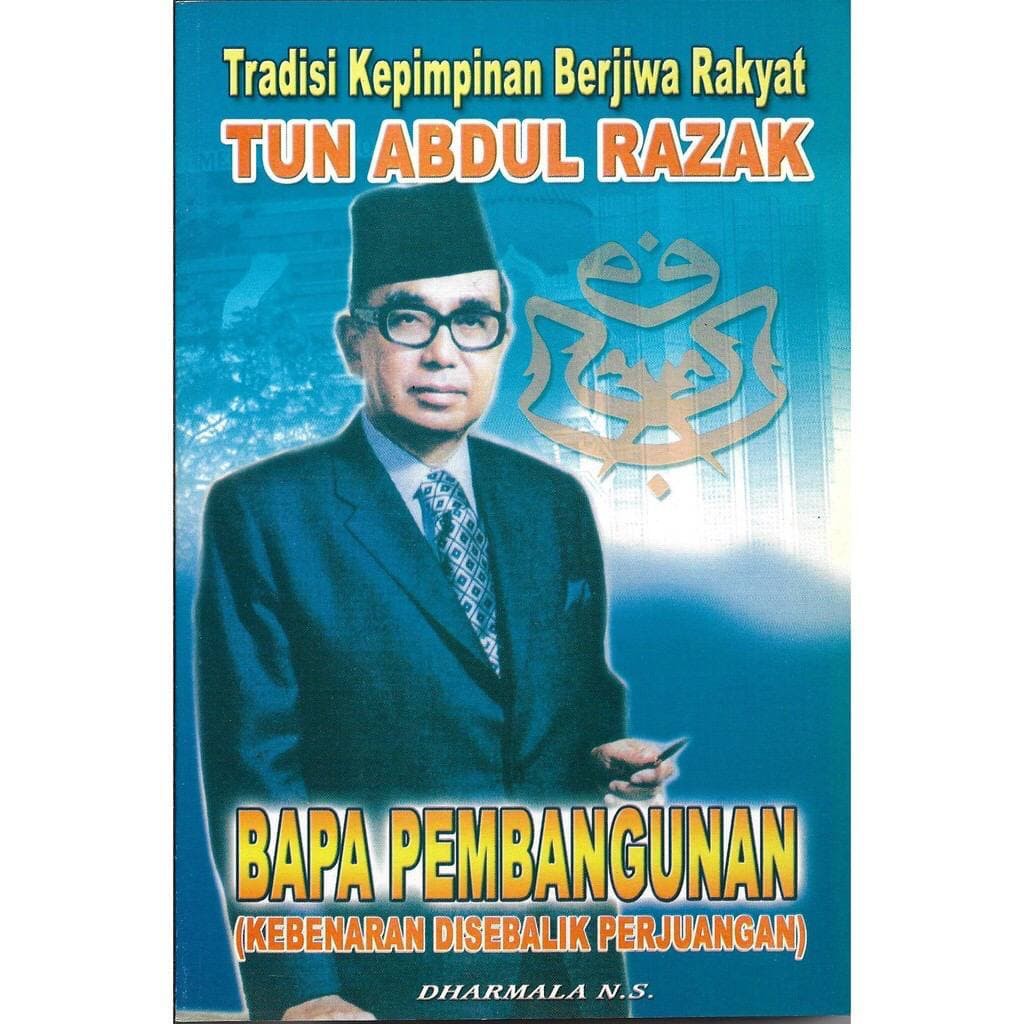 Buy Tradisi Kepimpinan Berjiwa Rakyat Tun Abdul Razak Bapa 