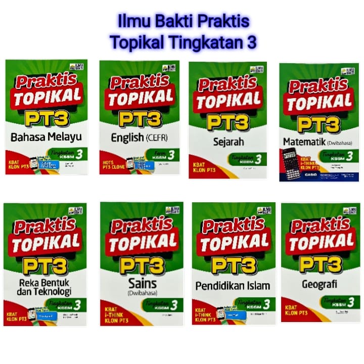 Bukulah Buku Latihan Praktis Topikal Pt3 Tingkatan 3 Form 3 Kssm 2022 Ilmu Bakti