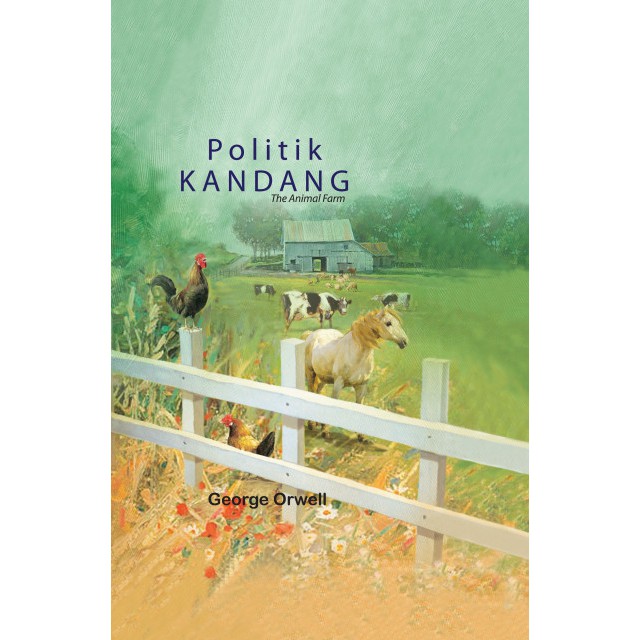 Kenapa Harus Membaca Terjemahan Novel Animal Farm?