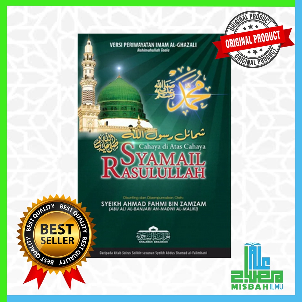 (LIMITED STOCK) Syamail Rasulullah S.A.W: Cahaya di Atas Cahaya - Syaikh Fahmi Zam Zam