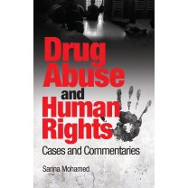 DRUG ABUSE AND HUMAN RIGHTS: CASES AND COMMENTARIES