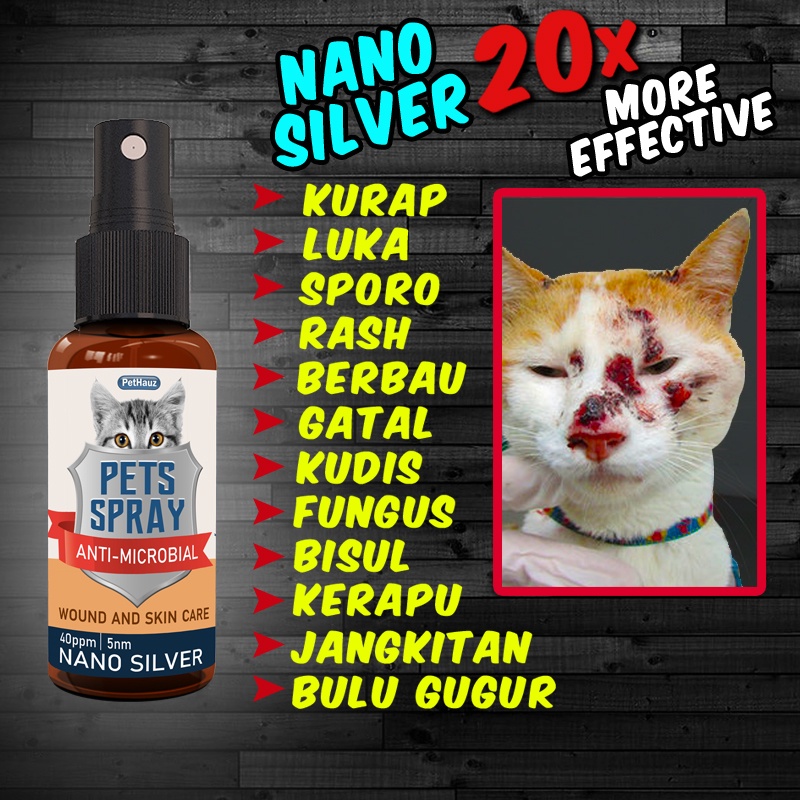 Ubat Kurap Luka Sporo Kucing Pets Spray Nano Silver 40ppm 5nm KURAP