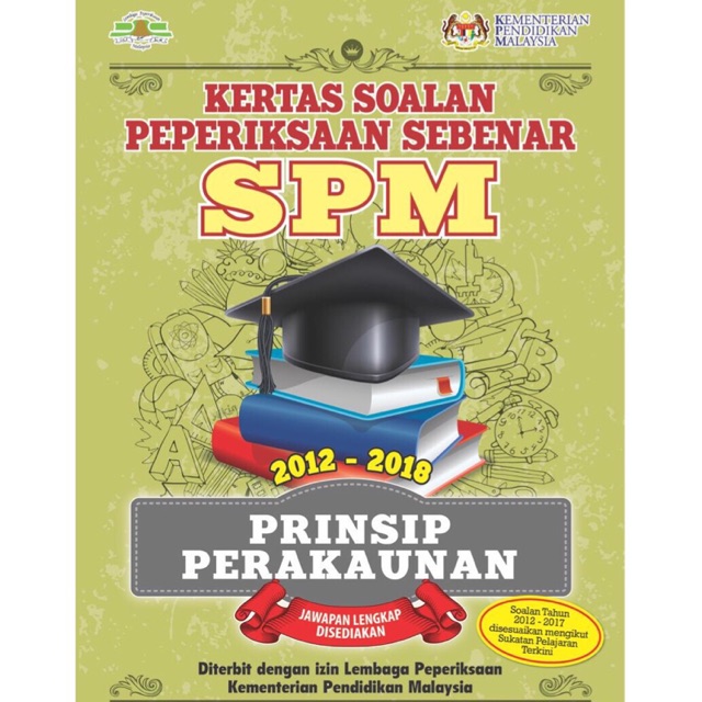 Soalan Sebenar Prinsip Perakaunan Spm 2017