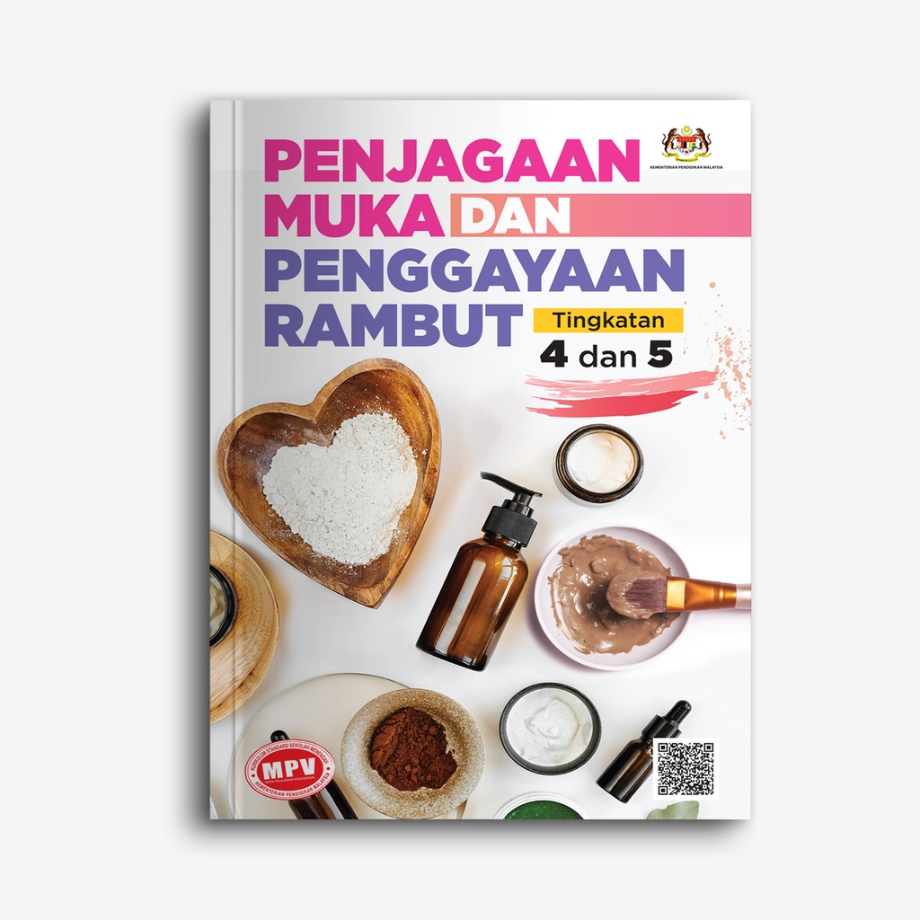 PENJAGAAN MUKA DAN PENGGAYAAN RAMBUT TINGKATAN 4 & 5 (BUKU TEKS MPV ...