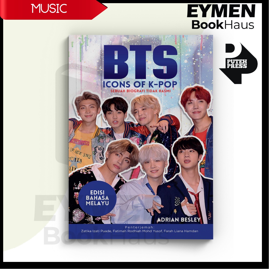 BUKU BTS: Icons of K-Pop (Edisi Bahasa Melayu) - ADRIAN BESLEY | PUTEH PRESS