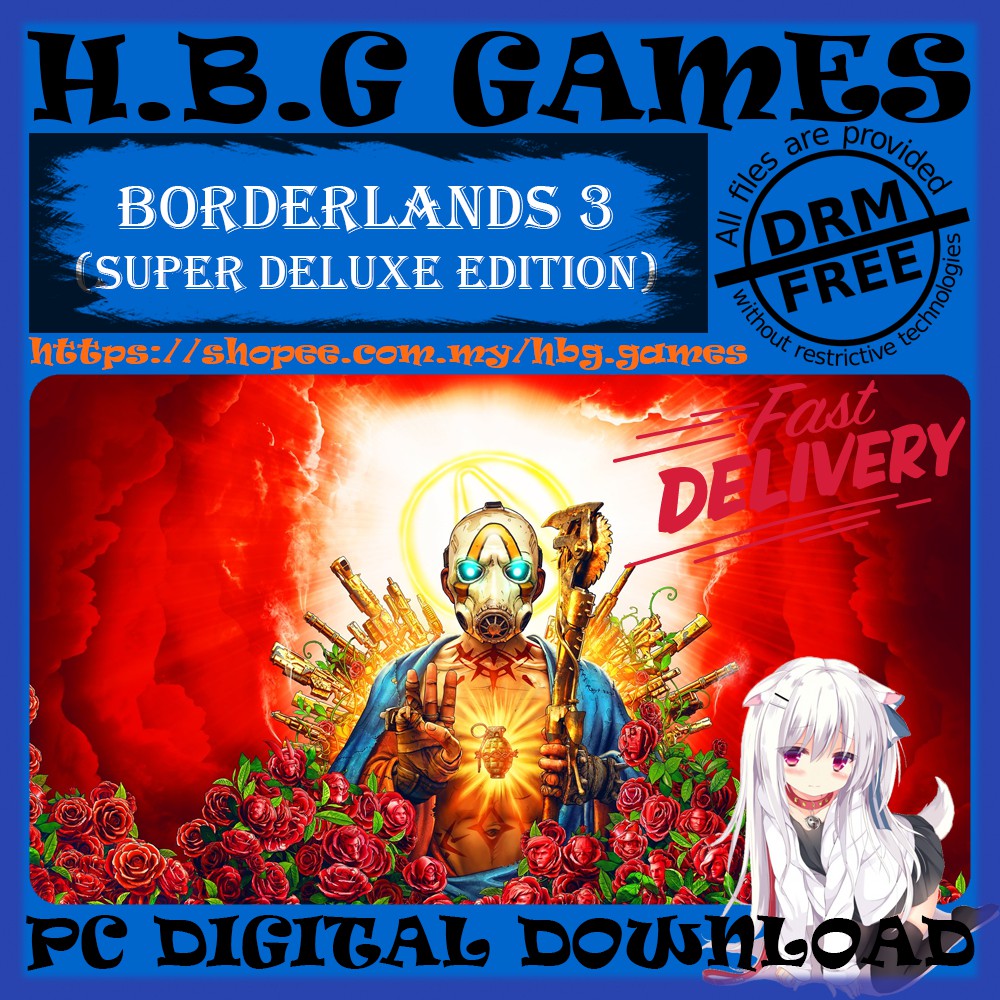 Borderlands 3 Super Deluxe Edition Pc Digital Download Offline Drm Free Bonus Shopee Malaysia