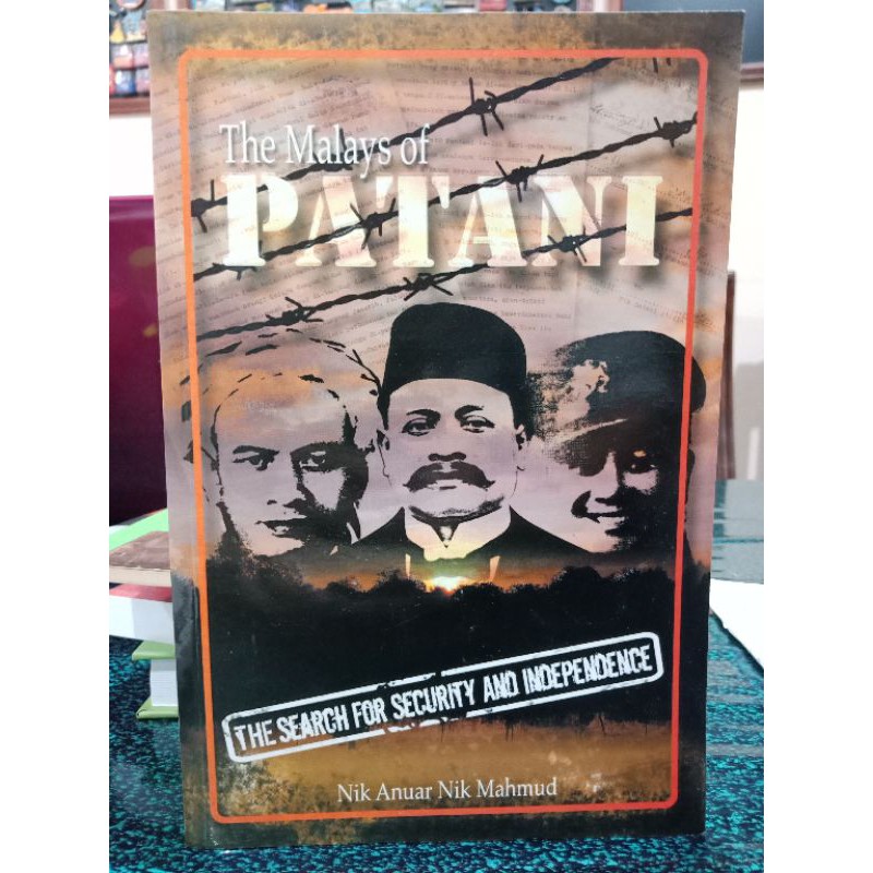 Zbh The Malays Of Patani The Search For Security And Independence Nik Anuar Nik Mahmud Shopee Malaysia