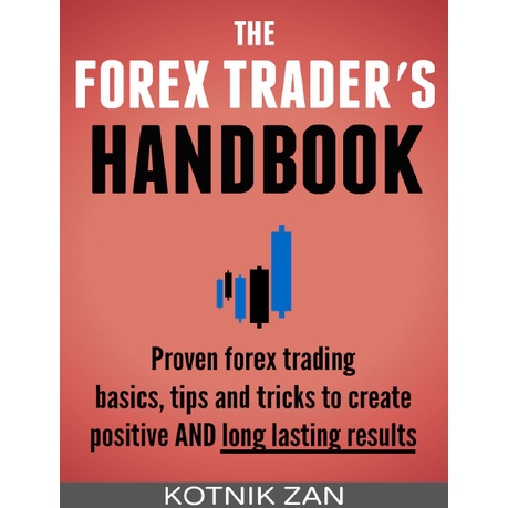 The FX Trader's Handbook