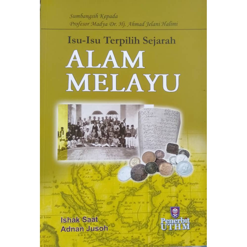 Isu-Isu Terpilih Sejarah Alam Melayu (UTHM)