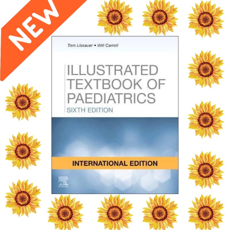 Illustrated Textbook of Paediatrics, 6th Edition (SUNFLOWER BOOK