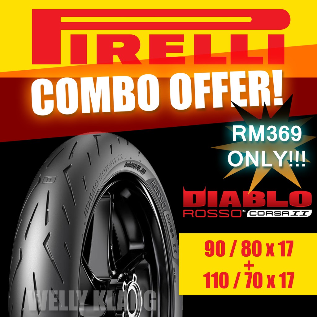 Tyre Tayar Combo Pirelli Diablo Rosso Corsa 2 90 80x17 110 70x17 Yamaha Y15 Y15zr Lc135 135lc Honda Rs150 Shopee Malaysia