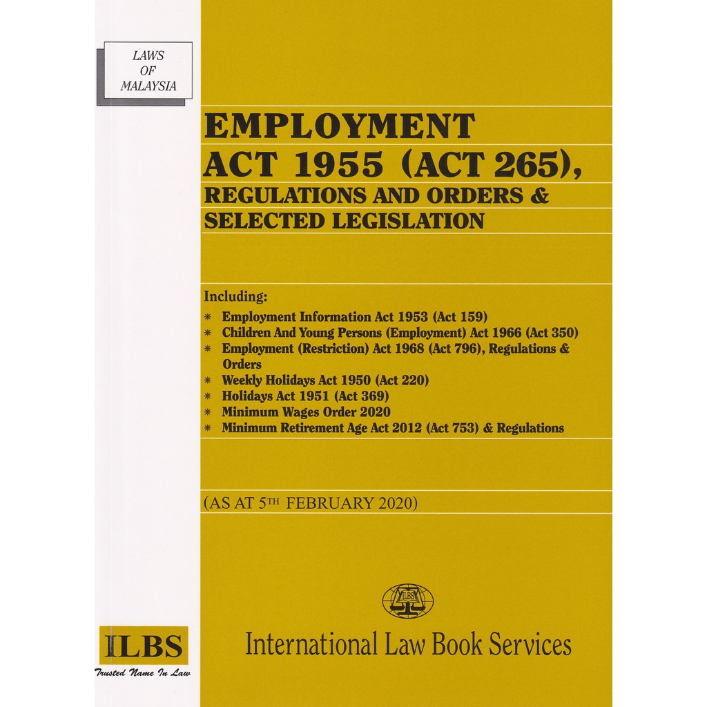Employment Act 1955 (Act 265), Regulations and Orders ...