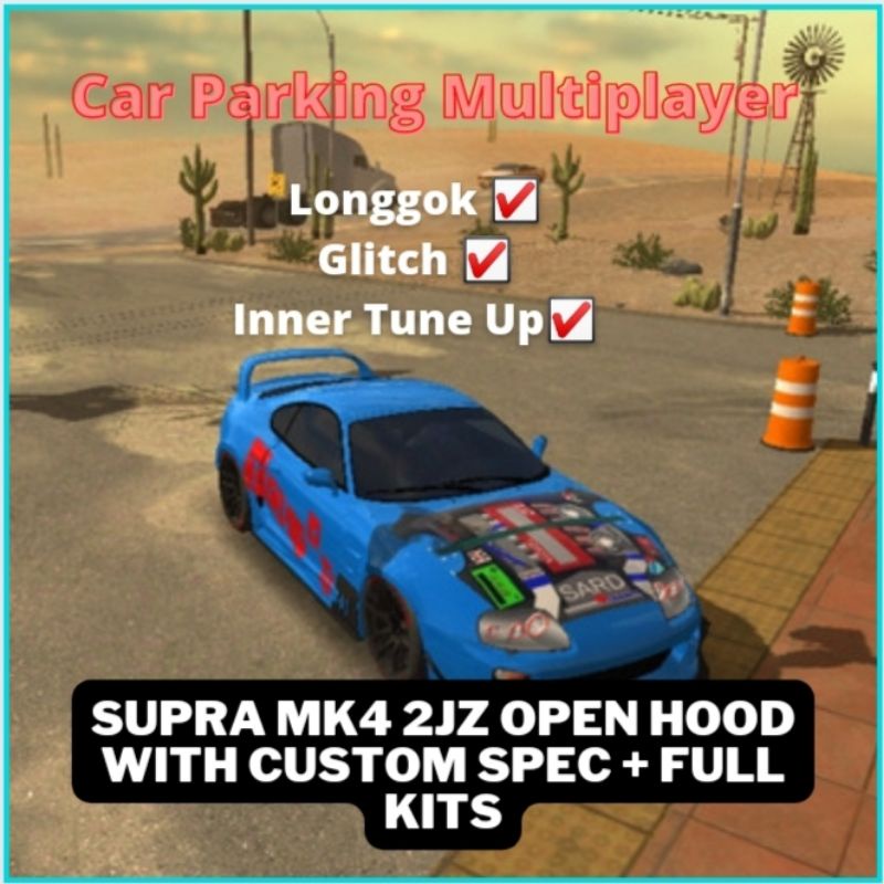 Car Parking Multiplayer Open Hood Custom Spec Supra MK4 Full Kits