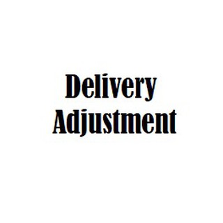 Delivery Adjustment (For delivery out of our coverage area)
