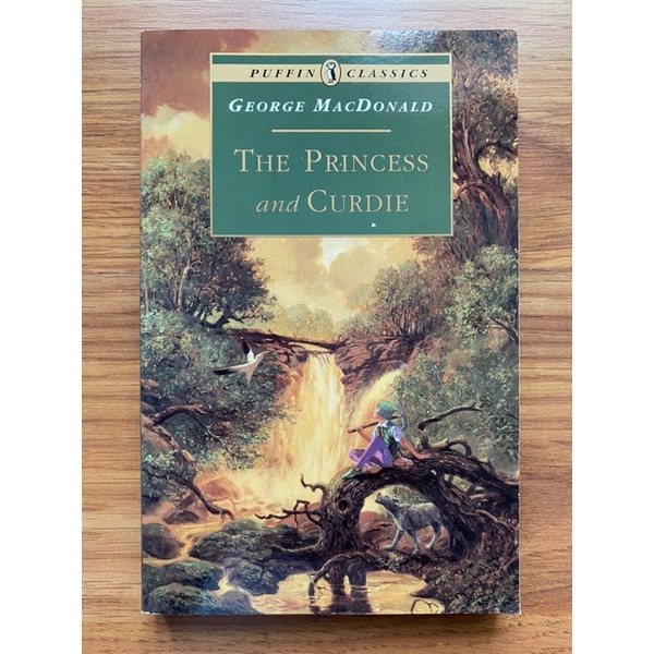 The Princess and Curdie (Princess Irene and Curdie #2) by George MacDonald (Puffin Classics) (Fantasy - Childrens)