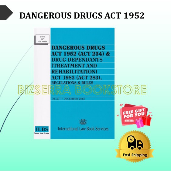 Buy Bbs Dangerous Drugs Act 1952 Drug Dependants Treatment Rehabilitation Act 1983 Regulations Rules As At 1 12 20 Seetracker Malaysia