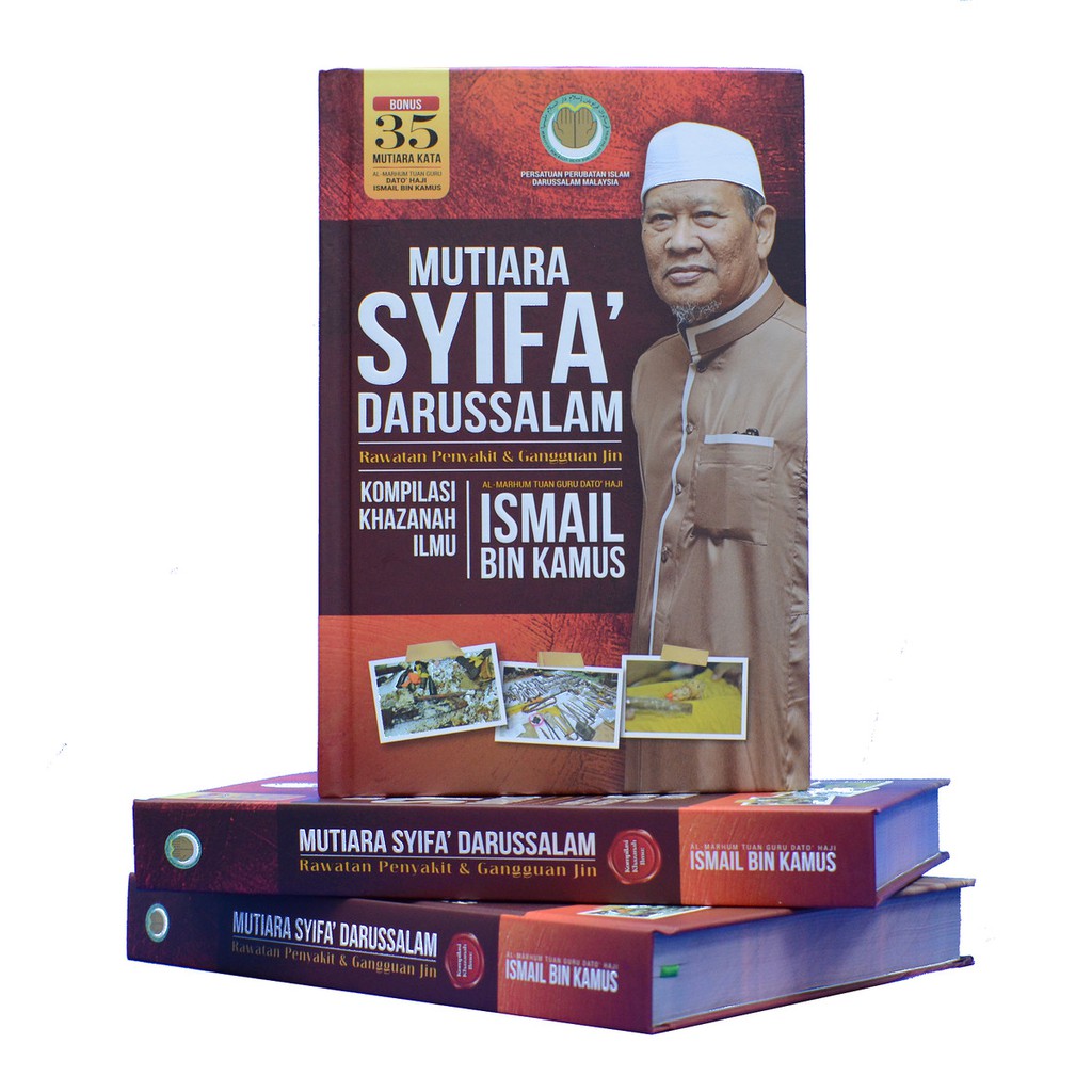 Mutiara Syifa DarusSalam (Kompilasi Khazanah Ilmu Allahyarham Tuan Guru Dato' Ismail Kamus)