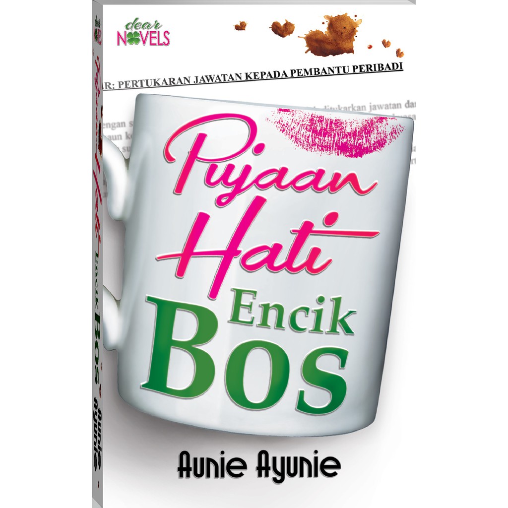 Novel PUJAAN HATI ENCIK BOSS - Aunie Ayunie (Cinta/Cinta Remaja)