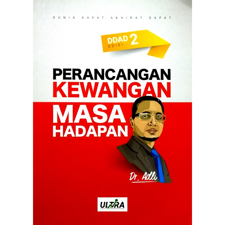 [BC] ULTRA CONSULTANT RESEARCH Dunia Dapat Akhirat Dapat (DDAD2): Perancangan Kewangan Masa Hadapan – Dr. Nuradli Ridzwa