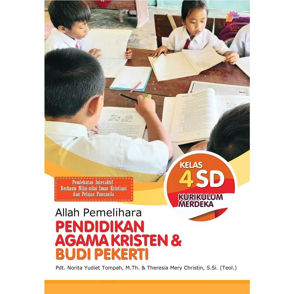 Christian Religious Education And Quality Of 4th Grade Elementary School Independent Curriculum, PAK & BUPEK KUMER 4th Grade Elementary School