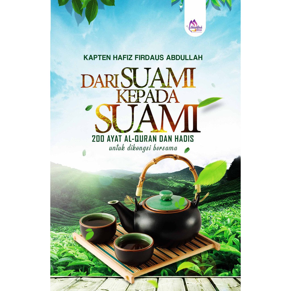 Perkongsian Daripada Suami Kepada Suami L Kapten Hafiz Firdaus L Santai Ilmu Publication Isbn 9789672361 22 0 Shopee Malaysia