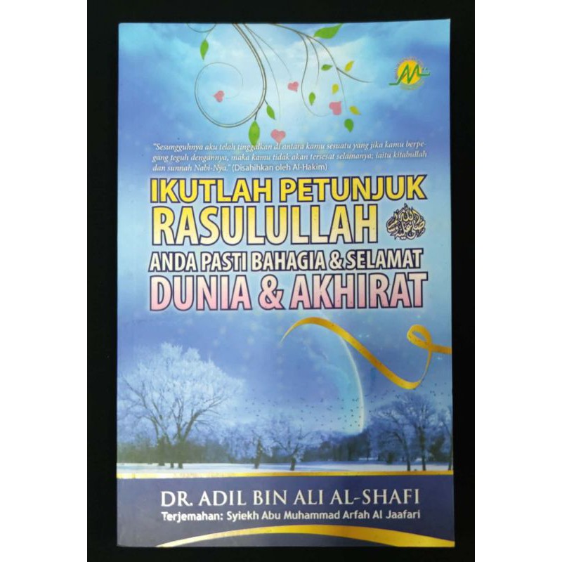 Ikutlah Petunjuk Rasulullah SAW anda pansti bahagia & Selamat dunia & akhirat
