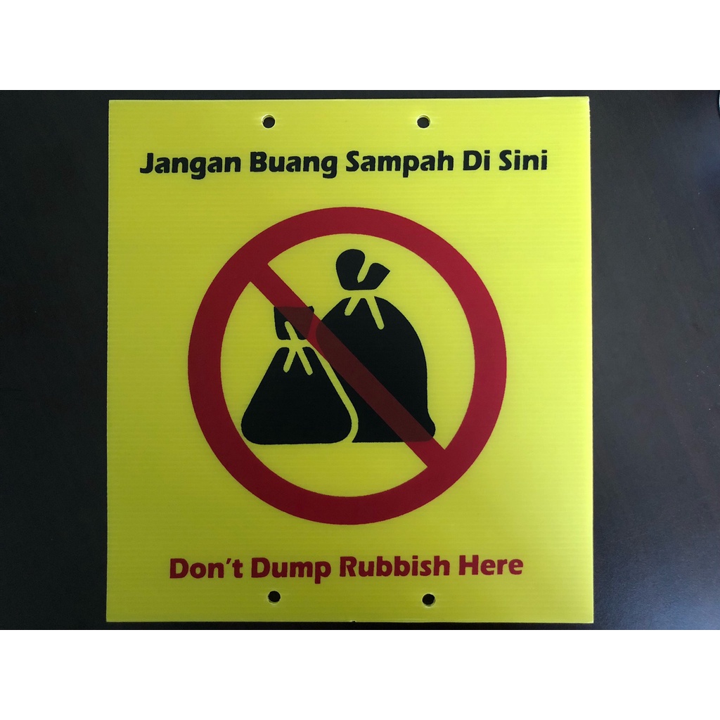 Jangan Buang Sampah Di Sini Signboard Dont Dump Rubbish Here To