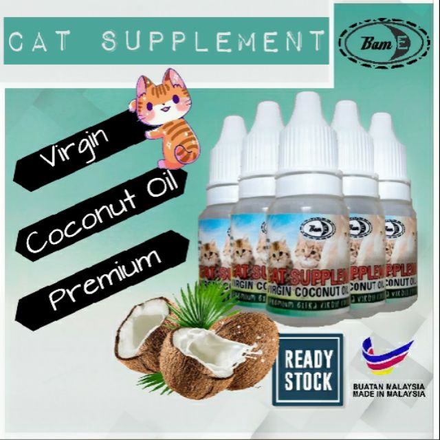 Premium Virgin Coconut Oil Cat Supplement 10ml Bam E Minyak Kelapa Dara