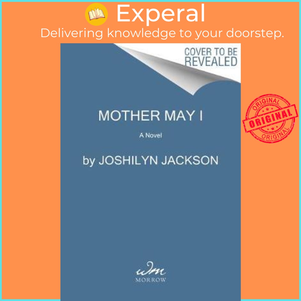 Mother May I by Joshilyn Jackson (hardcover)