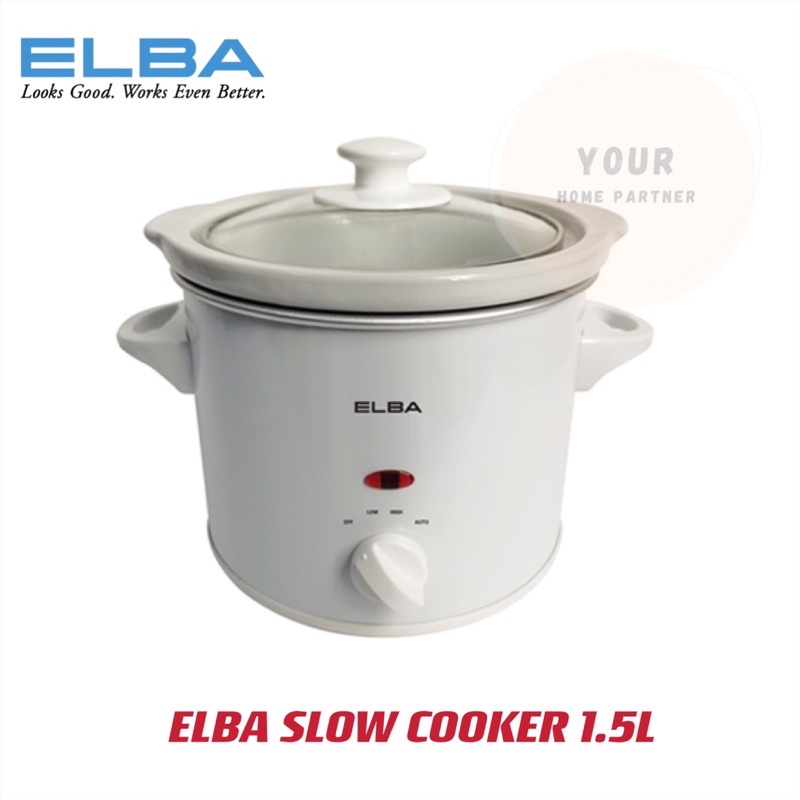 Elba Slow Cooker 1.5L Capacity ESC-K1569(WH) / ESC-K3569(WH) 3.5L/ESC-K4569(WH)/ESC-K6568(CP)