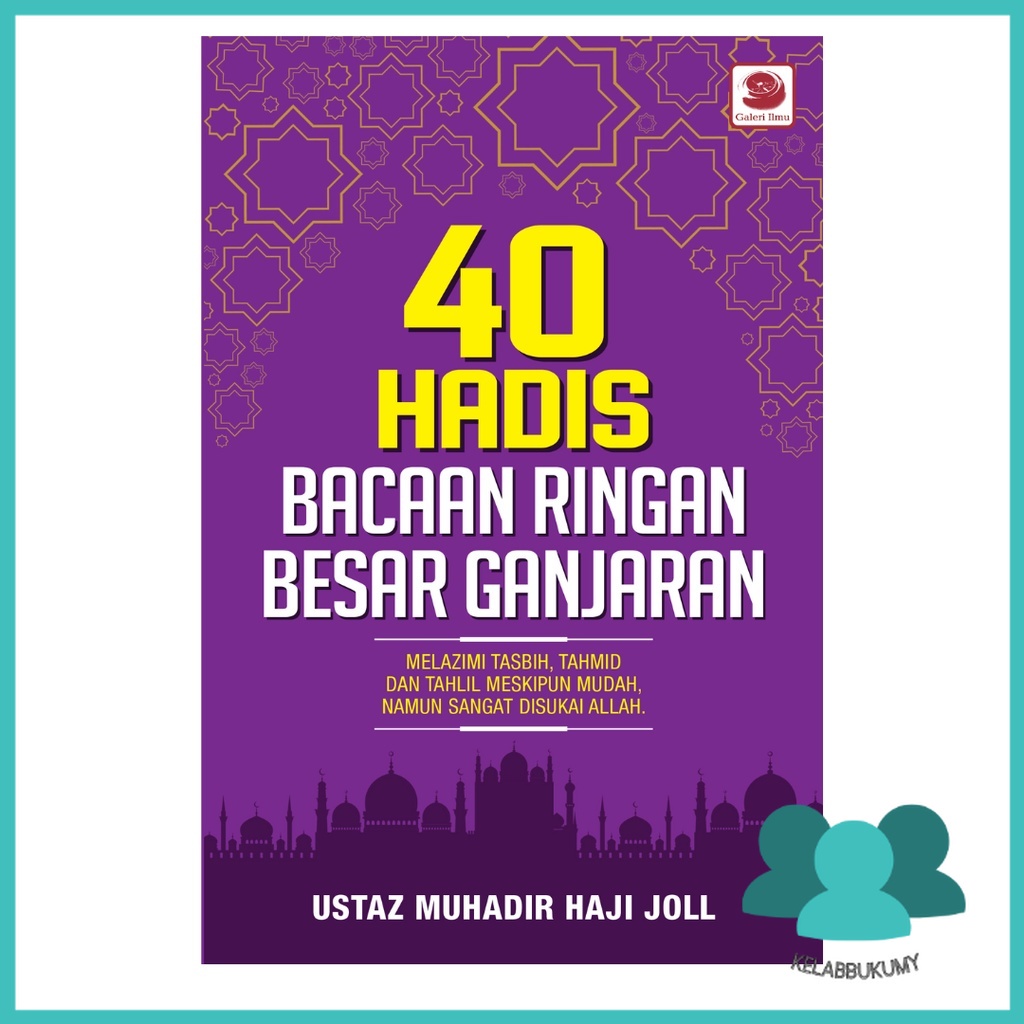 40 Hadis Bacaan Ringan Besar Ganjaran | Ustaz Muhadur Haji Joll ...