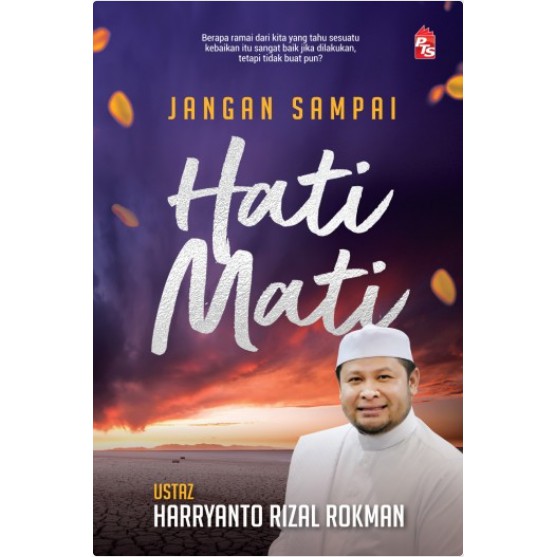 (Ready Stock) Jangan Sampai Hati Mati - Ustaz Harryanto Rizal Rokman