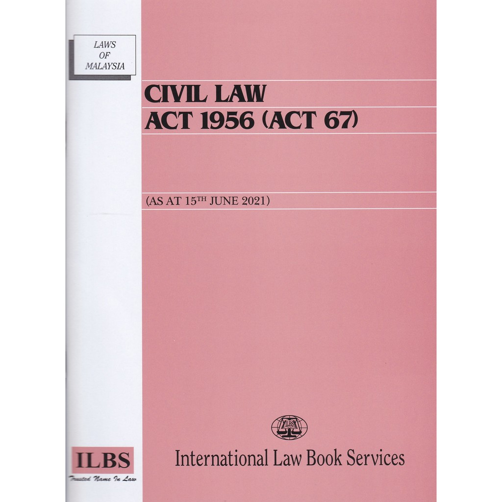 Buy Civil Law Act 1956 Act 67 As At 15th June 2021 Seetracker Malaysia
