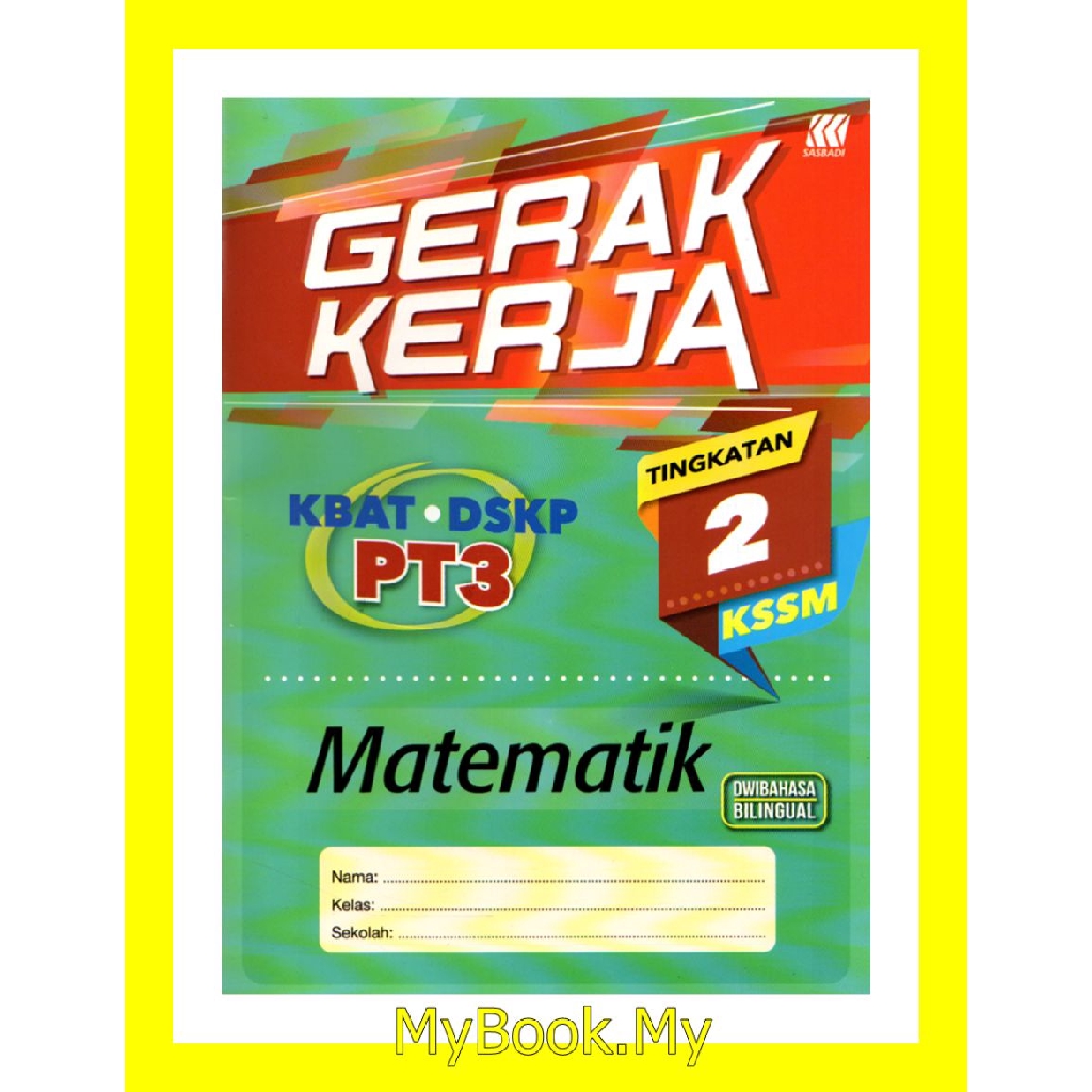 Myb Buku Latihan Gerak Kerja Kbat Dskp Kssm Tingkatan 2 Matematik Mathematics Dwibahasa Sasbadi Shopee Malaysia