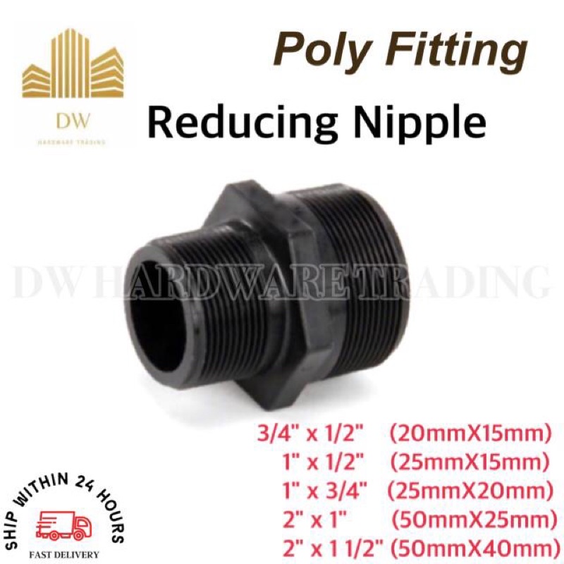 Ready StockPoly Reducing Nipple / Reducing Nipple /Poly Fitting( 1/2" 15mm, 3/4" 20mm , 1" 25mm,1 1/2” 40mm , 2" 50mm)