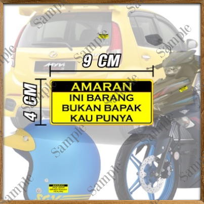 STIKER PARODY - "AMARAN INI BARANG BUKAN BAPAK KAU PUNYA" [GLOSSY&WATERPROOF]