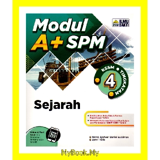 MyB Buku Latihan : Modul A+ SPM KSSM Tingkatan 4 - Sejarah 