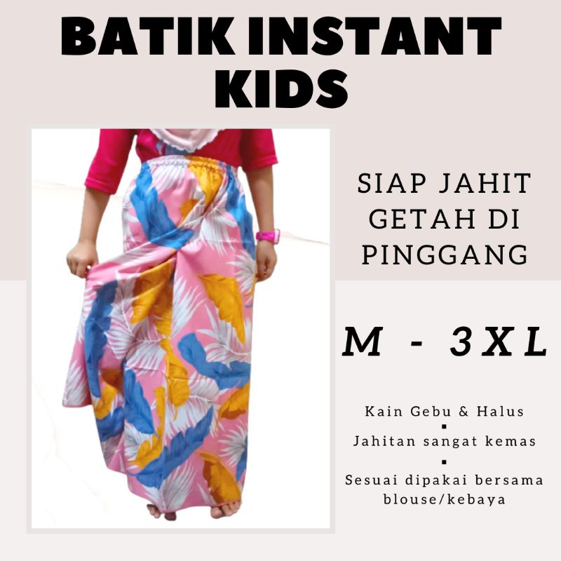 KAIN BATIK SARONG LEMBUT BUDAK PEREMPUAN SIAP JAHIT GETAH CORAK CUN COTTON BEST (1-12y)